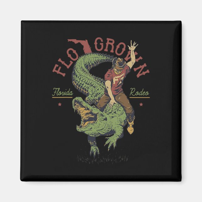 Funny Flo Grown Florida Rodeo  Magnet (Front)