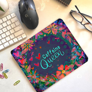 Funny Floral Cheerful Caffeine Queen Quote Mouse Pad