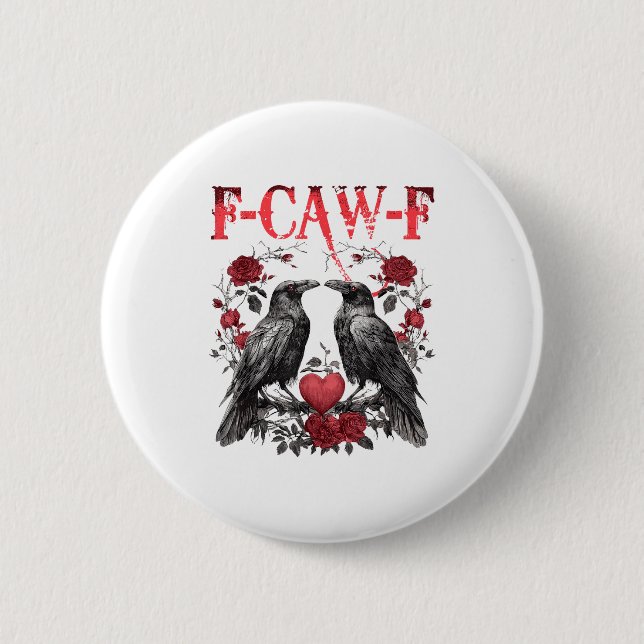 Funny Floral Heart Raven F-caw-f Anti Valentin's D Button (Front)
