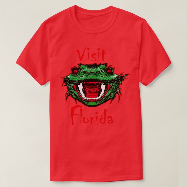 Funny Florida Design Visit Florida Sarcastic Ugly  T-Shirt (Design Front)