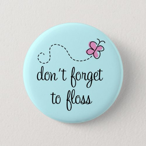 Funny Floss Dental Hygienist Button