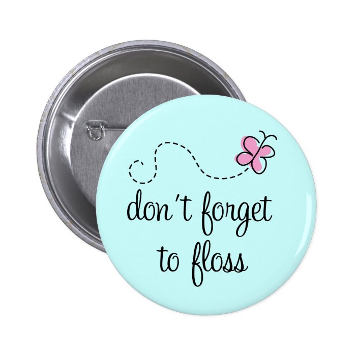 Funny Floss Dental Hygienist Button