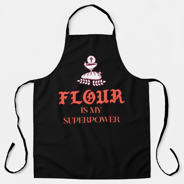 Funny Flour Is My Superpower Breadmaking Apron (Front)