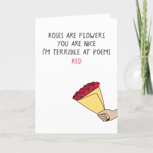 Funny flowers roses are red poem Valentineâs Day Holiday Card