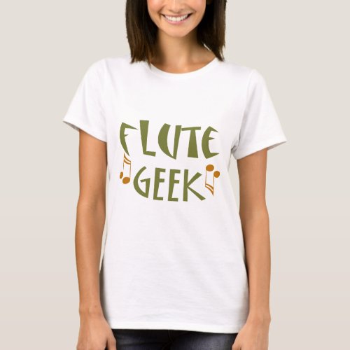 Funny Flute Geek T_Shirt