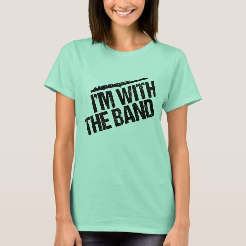 Funny Flute Im With the Band T_Shirt