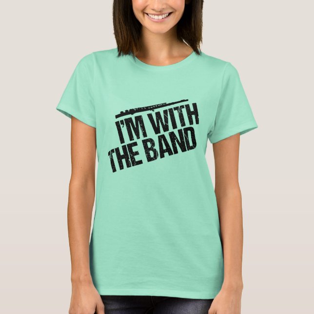 Funny Flute I'm With the Band T-Shirt (Front)