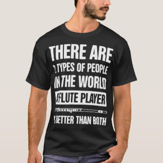 Funny Flute Player Quote Marching Band T-Shirt
