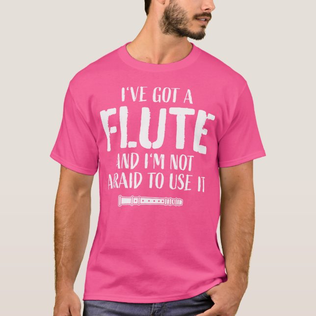 Funny Flute Player Saying Flutist I I'Ve Got A Flu T-Shirt (Front)