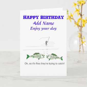 Funny Fly Fishing Birthday Card | Zazzle