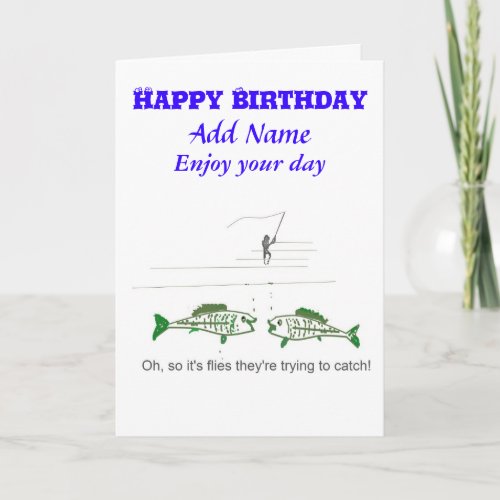 Funny Fly Fishing Birthday Card