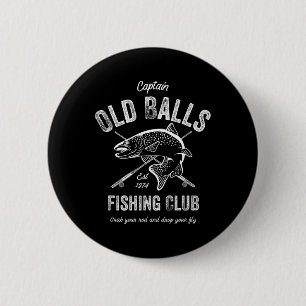 Funny Fly Fishing Birthday For Men's 50th Birthday Button