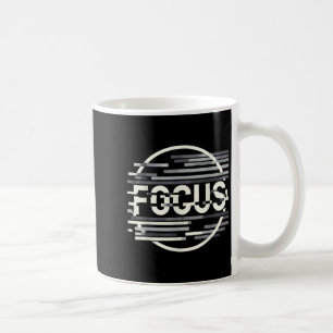 Funny Focus Humor Funny Graphic Coffee Mug