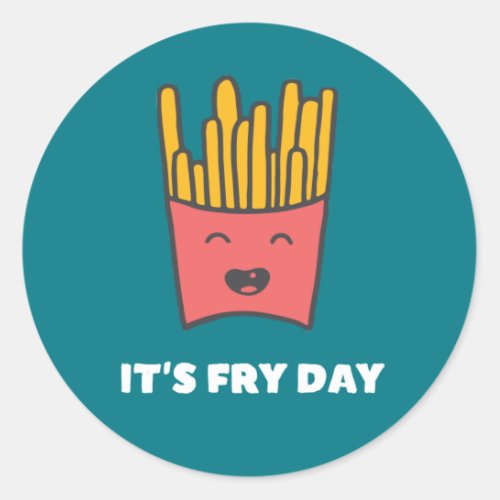 Funny Food French Fries Humor Its Fry Day Classic Round Sticker