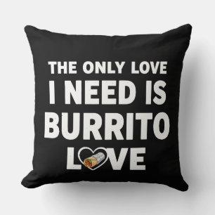 Funny Food Humor Burrito Lover Gift Throw Pillow