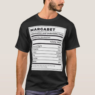 Funny Food Label Female Ingredients MARGARET T-Shirt