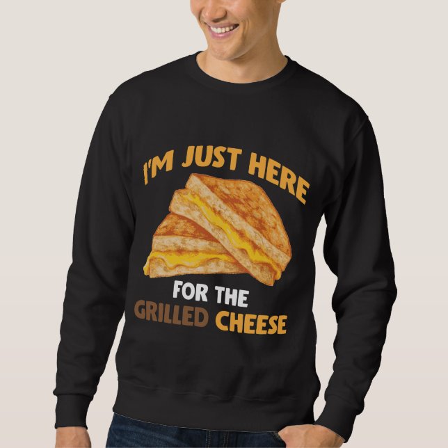 Funny Food Lover Foodie Grilled Cheese Sandwich Sweatshirt (Front)