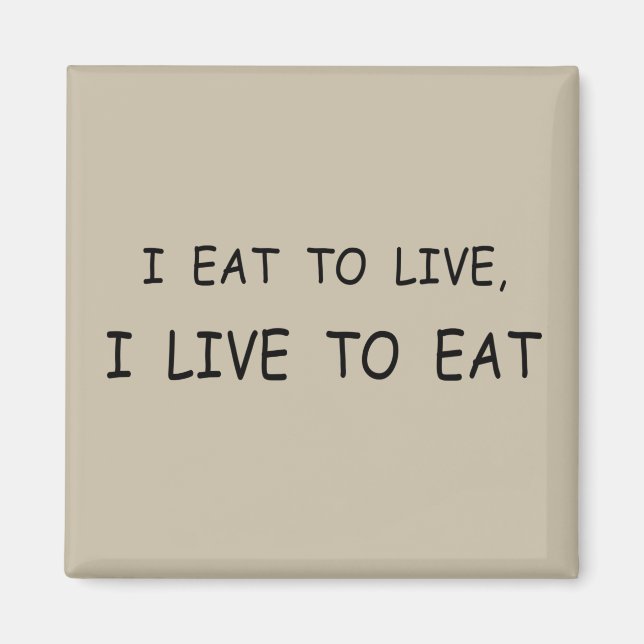 Funny food sayings magnet (Front)