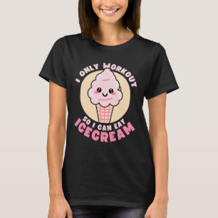 Funny Food Workout Quote T-Shirt