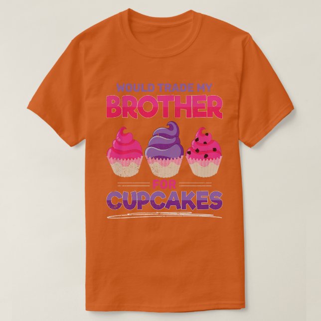 Funny Foodie Baking Sweets Brother Frosting Cupcak T-Shirt (Design Front)