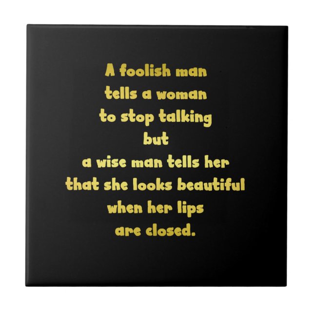 Funny Foolish and Wise Man Joke Ceramic Tile (Front)