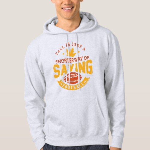 Funny Football Fall Season Gag Hoodie