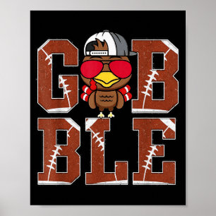 Funny Football Gobble Turkey Thanksgiving Boys Kid Poster