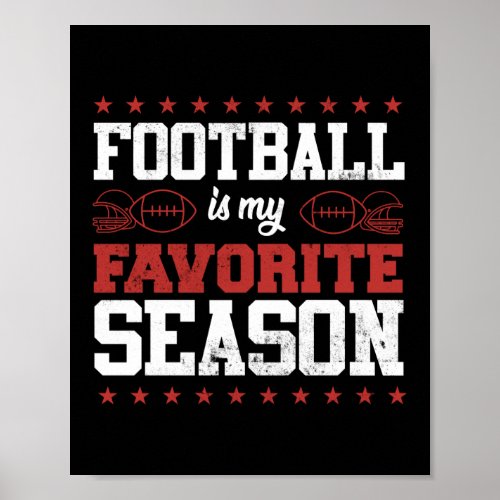 Funny Football Is My Favorite Season Poster