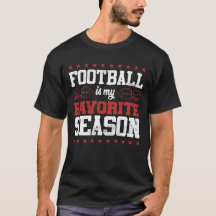 Funny Football Is My Favorite Season