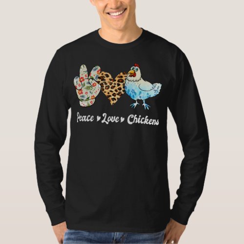 Funny  For Chicken Lover Peace Love Chickens T_Shirt