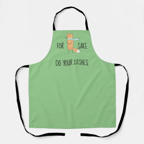 Funny For Fox Sake Do Dishes  Apron