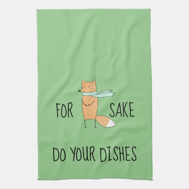 Funny For Fox Sake Do Dishes Kitchen Towel (Vertical)