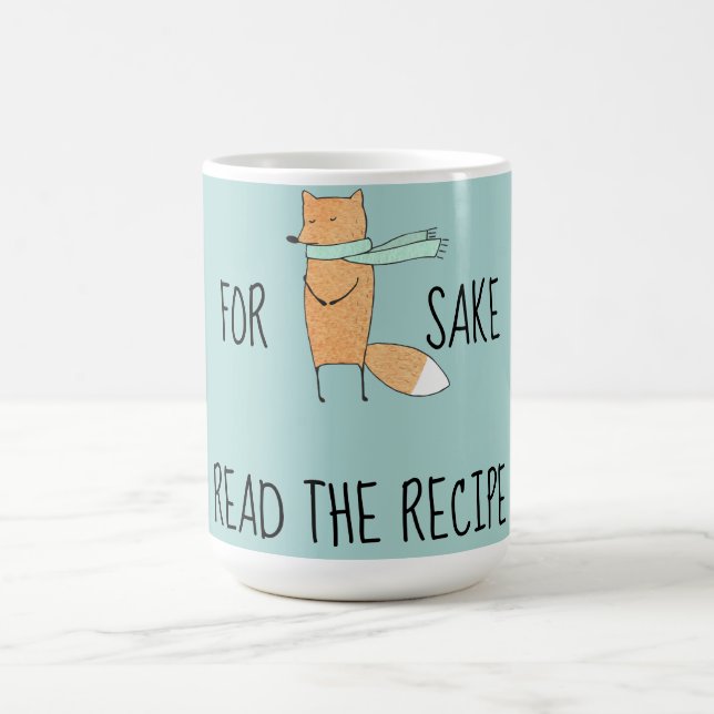 Funny For Fox Sake Read Recipe   Coffee Mug (Center)