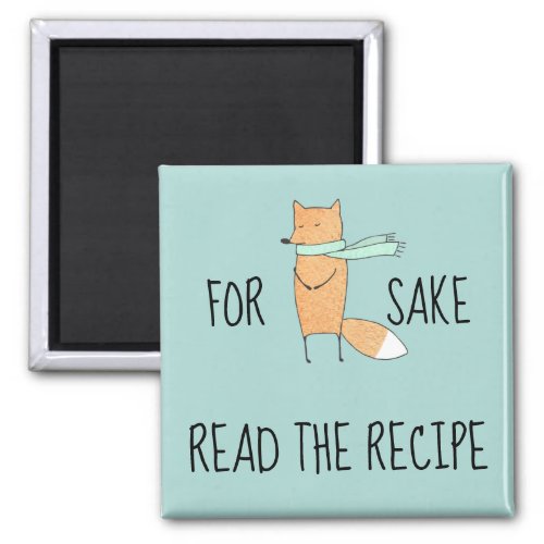 Funny For Fox Sake Read Recipe Kitchen  Magnet