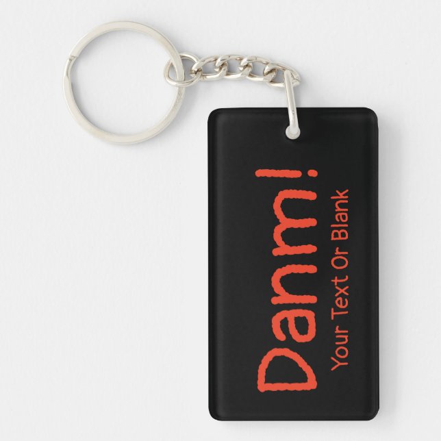 Funny Foreign English - Danm! Keychain (Front)