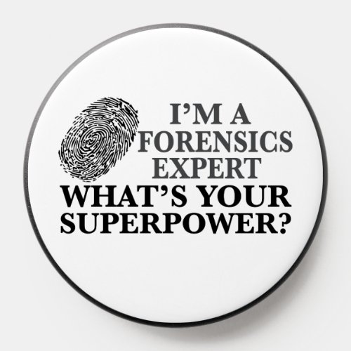 Funny Forensics Expert PopSocket