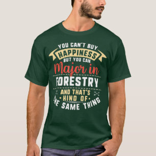 Funny Forestry Major Student Graduation Gift T-Shirt