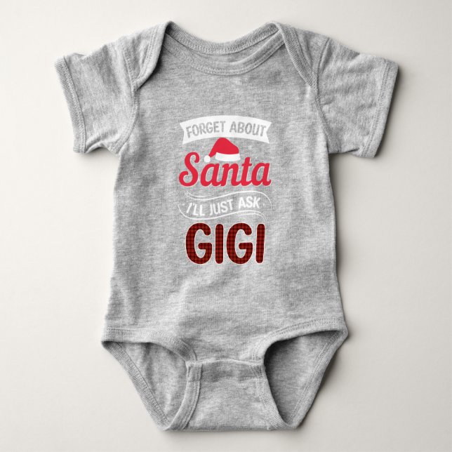 Funny Forget About Santa/Gigi Baby Bodysuit (Front)
