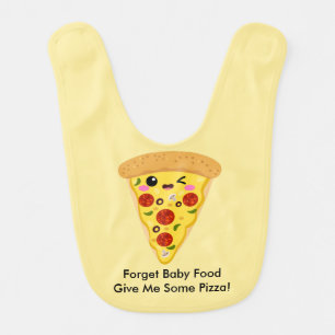 Funny Forget Baby Food Give Me Pizza Bib
