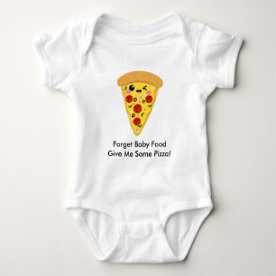 Funny Forget Baby Food Give Me Pizza Bodysuit