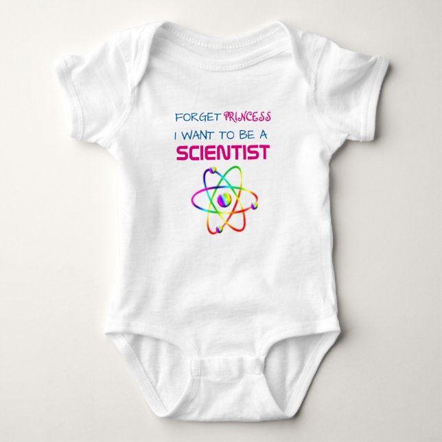 Funny "Forget Princess, I Want to be a Scientist" Baby Bodysuit (Front)