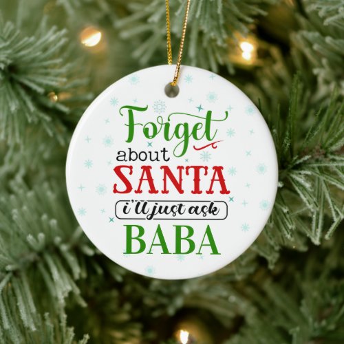 Funny Forget Santa BABA Christmas Ornament