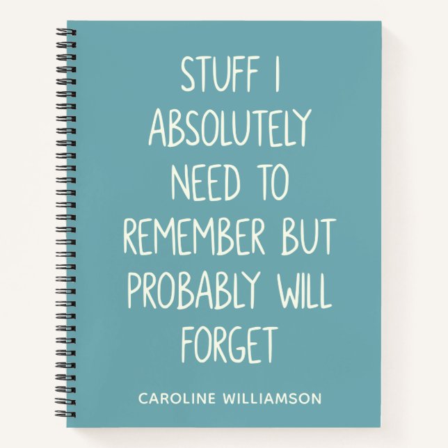 Funny Forgetful People Quote To Do List Teal Name Notebook (Front)
