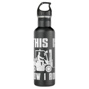 Funny Forklift Driver For Men Women Lift Forklift Stainless Steel Water Bottle
