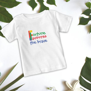 Funny fortune favoures the brave T-Shirt