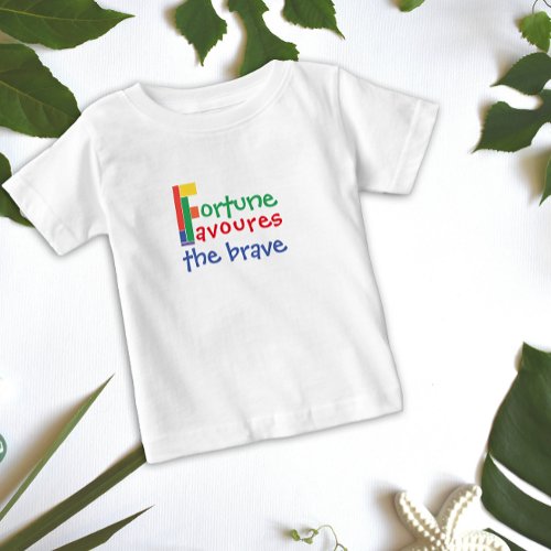 Funny fortune favoures the brave T_Shirt