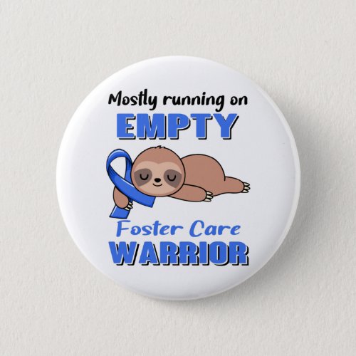 Funny Foster Care Awareness Gifts Button