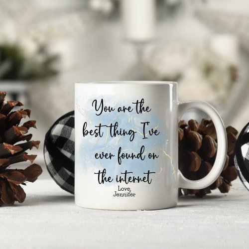 Funny Found on the Internet Boyfriend Personalized Coffee Mug