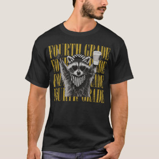Funny Fourth Grade Teacher Feral Raccoon Back To T-Shirt