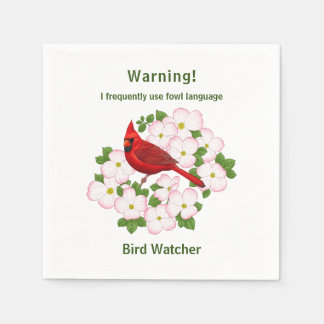 Funny Fowl Language Bird Watcher Napkins